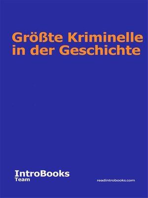 cover image of Größte Kriminelle in der Geschichte